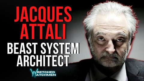 Jacques Attali: Beast System Architect