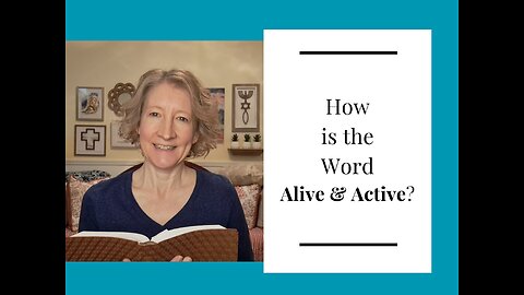 How is the Word "Alive & Active"?