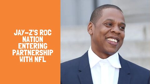 Jay-Z's Roc Nation entering partnership with NFL