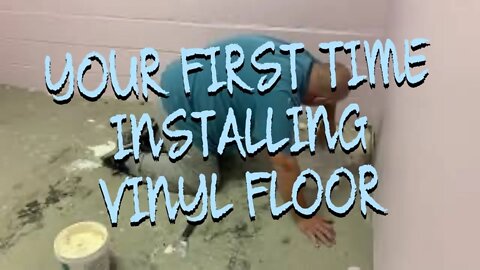 How to Install Vinyl Flooring, The First a Time