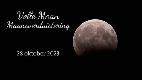 Volle maan in Stier - Maansverduistering - 28 oktober 2023