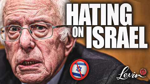 Why Does Bernie Sanders Hate Israel?