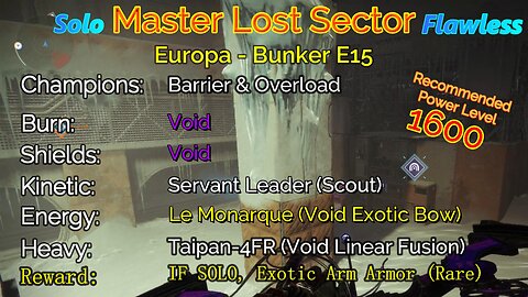 Destiny 2 Master Lost Sector: Europa - Bunker E15 on my Warlock Solo-Flawless 11-9-22