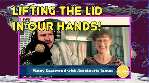 Lifting The Lid In Our Hands! Antoinette James on The Vinny Eastwood Show