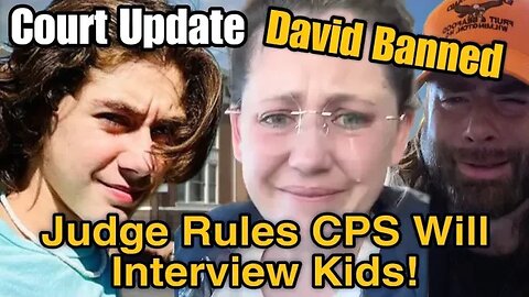 David Eason Kicked Out Of Court Due To Allegations! David Threatened CPS When They Tried To Speak...