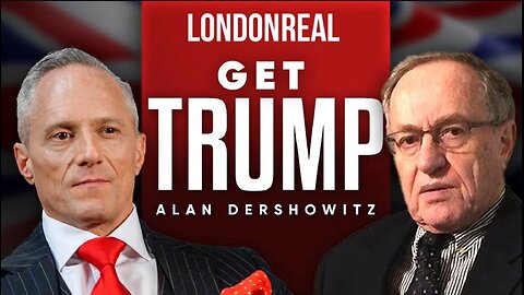 Alan Dershowitz - Get Trump: The Threat To Civil Liberties, Due Process & Our Constitution