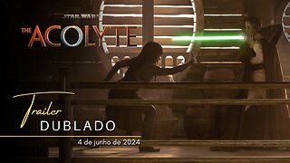 Star Wars: The Acolyte | Trailer oficial dublado | 2024