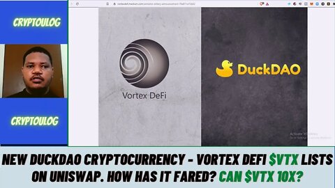 New Duckdao Cryptocurrency - Vortex DEFI $VTX Lists On Uniswap. How Has It Fared? Can VTX 10X?