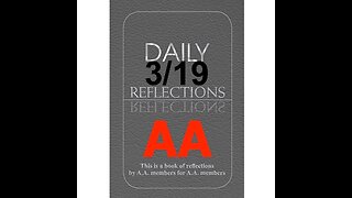 Daily Reflections - March 19 – A.A. Meeting - - Alcoholics Anonymous - Read Along