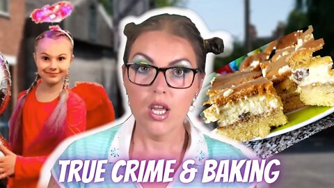 9 year old Lilia Valutyte | Murdered over unpaid wages? Or Grandmother's Revenge? True Crime &Baking