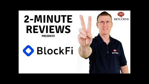 BlockFi Review in 2 Minutes (2023 Updated)