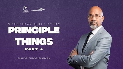 Bishop Tudor Bismark - Principle Things (4)