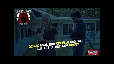 CAP | Ozark Ends and Cruella Begins... But Are Either Any Good?