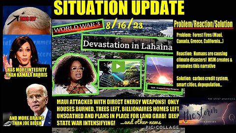 SITUATION UPDATE 8/16/23 (Related info and links in description)