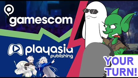 Your Turn Ep. 20 - Gamescom Recap, Play-Asia Does Games & Recording Updates