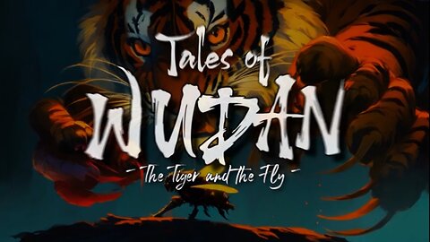 Tales of Wudan - The Tiger And The Fly