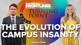 The Evolution of Campus Insanity