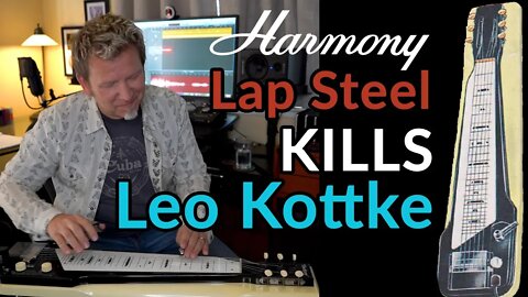 LAP STEEL - HARMONY H7 kills Leo Kottke's classic - Vaseline Machine Gun - Guitar Discoveries #63