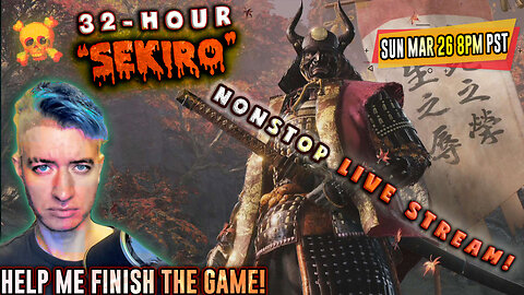 Let's Complete SEKIRO! 👀 36 Hours Deep So Far… ⚔️ Live Gaming Hangout ⚔️ "MASSACRE THE GAME"