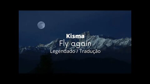 Kisma - Fly Again ( NoCopyrightSounds) Tradução