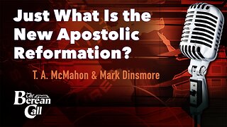 Just What Is the New Apostolic Reformation?