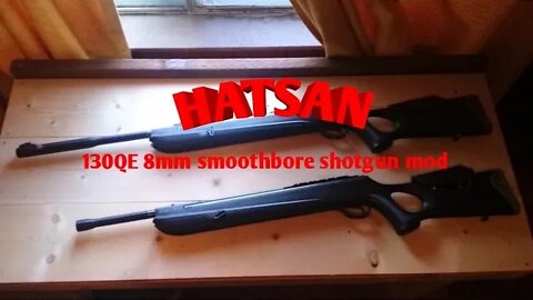 Hatsan 8mm air shotgun Hatsan 130QE mod
