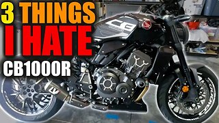 3 Things That I HATE About My Honda CB1000R