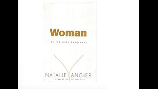 Woman, an Intimate Geography, by Natalie Angier, A Puke (TM) Audiobook