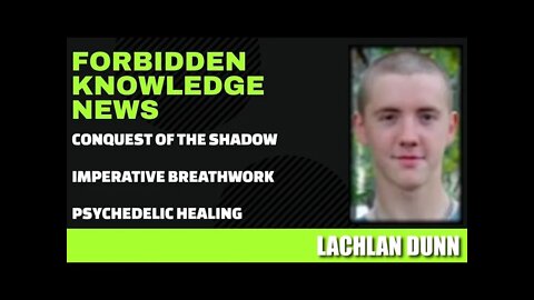 Conquest Of The Shadow - Imperative Breathwork- Psychedelic Healing w/ Lachlan Dunn