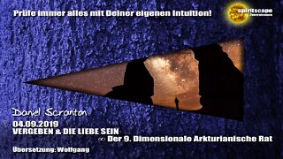 VERGEBEN & DIE LIEBE SEIN ∞ Der 9D. Arkturianische Rat