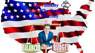 Ryan Binkley Getting America Back Fiscally