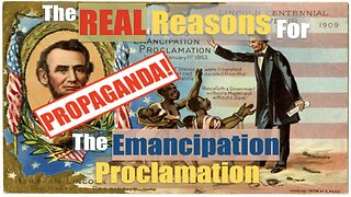 CANCEL LINCOLN: The Betrayal of 1776 - Ep.14: The REAL Reasons For The Emancipation Proclamation