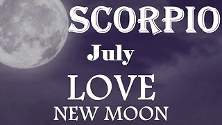 Scorpio *You Won't Even Believe Their Transformation, An Emotional Reunion* July 2023 New Moon