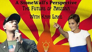 The Future of Arizona: With Kari Lake