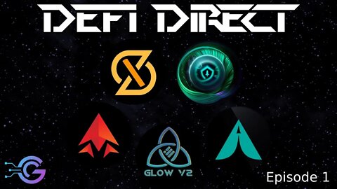 DeFi Direct Episode 1 LIVE | Glow | SFM | Affinity | Enhance | ShillX