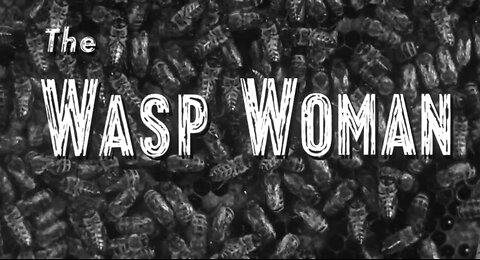 The Wasp Woman (1959)