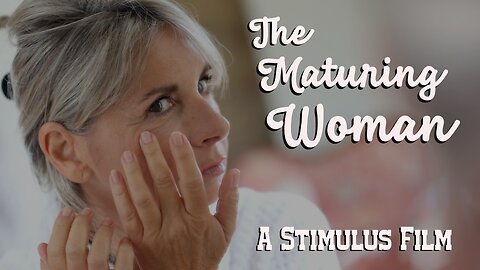 The Maturing Woman