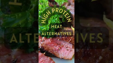 HEALTHIE WEALTHIE: A High Protein Meat Alternative || #shorts || #health