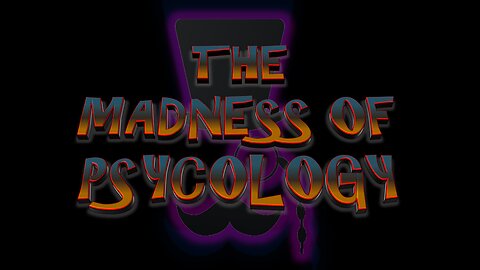 Professor Poppycock Presents The Mystery of The Madness of Psychology