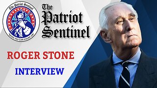 Roger Stone on 2024 Election, Biden Crime Family, Trump + MORE! | Patriot Sentinel Podcast