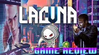 Lacuna Review (Series X) - I've seen things you wouldn't believe..