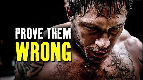 PROVE THEM WRONG-BEST-POWERFULL| MOTIVATIONAL Speech