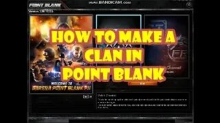 How to make | create a clan in Point Blank