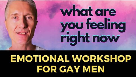 Emotional Workshop For Gay Men