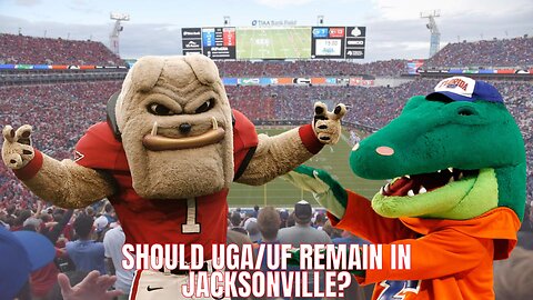 Should Georgia- Florida Remain in Jacksonville?