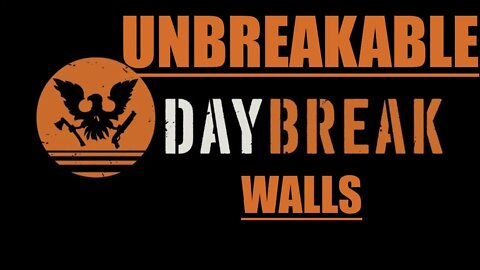 State Of Decay 2 : Unbreakable Walls Mod Daybreak