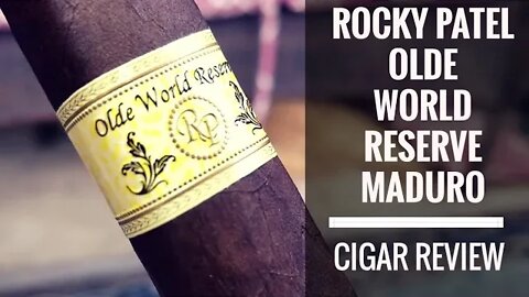 Rocky Patel Olde World Reserve Maduro Cigar Review