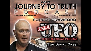 EP 279 -Forest Craword: Former MUFON Investigator Reveals Compelling Evidence Of UFO Crash Retrieval