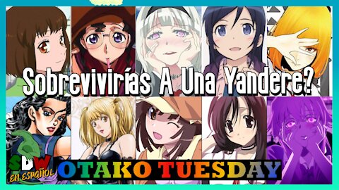 Martes De Otaku: Sobrevivirías a Una Yandere?