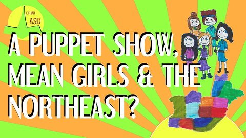 qc 015 - Developing a Puppet Show Scene, Touching Up Some Mean Girls and Drawing the Northeast US?